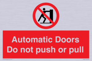 Automatic Doors  Do not push or pull